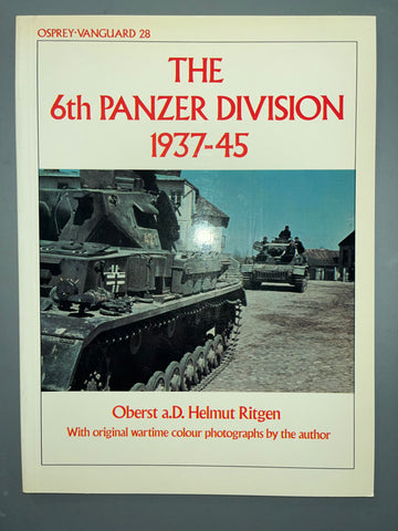 Osprey: The 6th Panzer Division 1937-45
