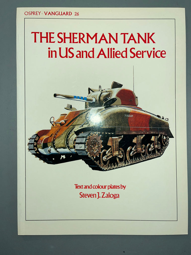 Osprey: The Sherman Tank in US and Allied Service