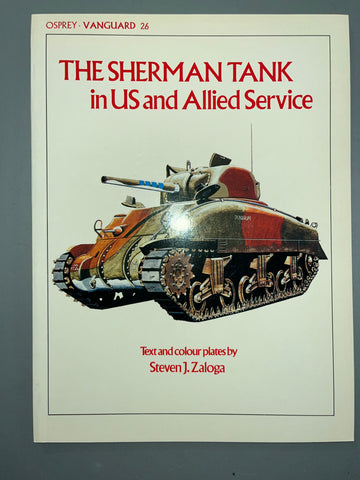 Osprey: The Sherman Tank in US and Allied Service
